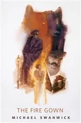 Book cover of The Fire Gown by Michael Swanwick