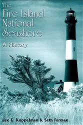 Book cover of The Fire Island National Seashore by Lee E. Koppelman