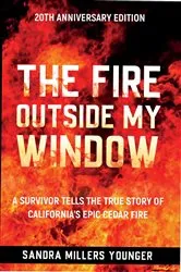 Book cover of The Fire Outside My Window by Sandra Millers Younger
