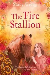 Book cover of The Fire Stallion by Stacy Gregg