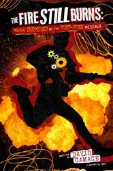 Book cover of The Fire Still Burns by David Gamage