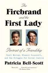 Book cover of The Firebrand and the First Lady by Patricia Bell-Scott