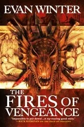 Book cover of The Fires of Vengeance by Evan Winter