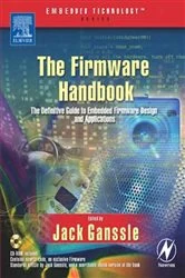 Book cover of The Firmware Handbook by Jack Ganssle