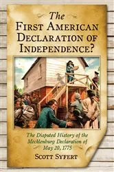 Book cover of The First American Declaration of Independence? by Scott Syfert