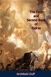 Book cover of The First and Second Book of Esdras by Archibald Duff