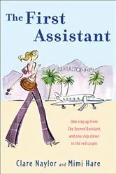 Book cover of The First Assistant by Clare Naylor