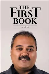 Book cover of The First Book by Mirza Nabeel Baig