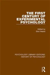 Book cover of The First Century of Experimental Psychology by Elliot Hearst