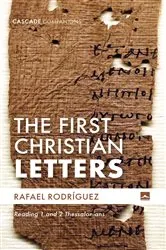 Book cover of The First Christian Letters by Rafael Rodríguez
