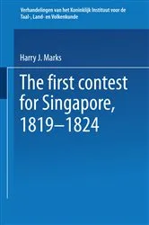 Book cover of The first contest for Singapore, 1819–1824 by Joe Marks