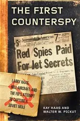 Book cover of The First Counterspy by Kay Haas