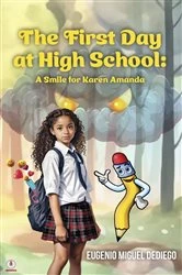 Book cover of The First Day at High School by Eugenio Miguel Dediego