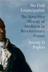 Book cover of The First Emancipation by Jeremy D. Popkin