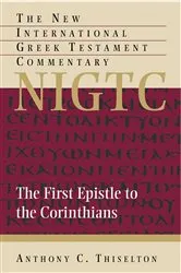 Book cover of The First Epistle to the Corinthians by Anthony C. Thiselton