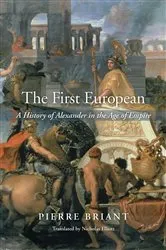 Book cover of The First European by Pierre Briant
