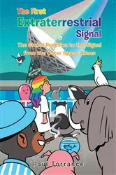 Book cover of The First Extraterrestrial Signal by Paul Torrance