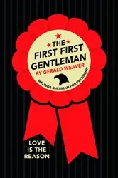 Book cover of The First First Gentleman by Gerald Weaver