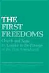 Book cover of The First Freedoms by Thomas J. Curry