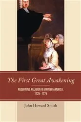 Book cover of The First Great Awakening by John Howard Smith