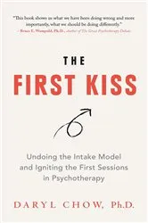 Book cover of The First Kiss by Daryl Chow