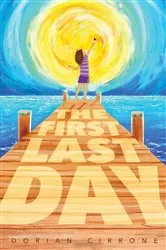 Book cover of The First Last Day by Dorian Cirrone
