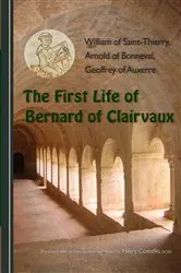Book cover of The First Life of Bernard of Clairvaux by William of Saint-Thierry