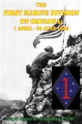 Book cover of The First Marine Division on Okinawa; 1 April - 30 June 1945 [Illustrated Edition] by Unknown