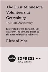 Book cover of The First Minnesota Volunteers at Gettysburg, The 150th Anniversary by Richard Moe