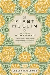 Book cover of The First Muslim by Lesley Hazleton