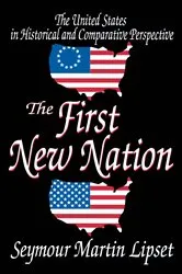 Book cover of The First New Nation by Seymour Lipset