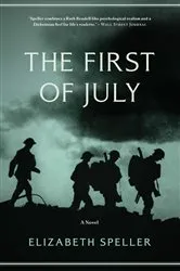 Book cover of The First of July by Elizabeth Speller