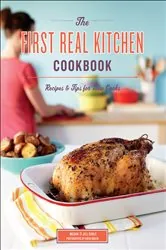 Book cover of The First Real Kitchen Cookbook by Megan Carle