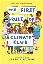 Book cover of The First Rule of Climate Club by Carrie Firestone