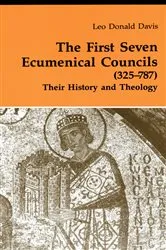 Book cover of The First Seven Ecumenical Councils (325-787) by Leo D. Davis