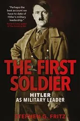 Book cover of The First Soldier by Stephen G. Fritz