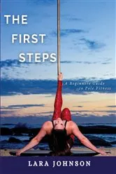 Book cover of The First Steps by Lara Johnson