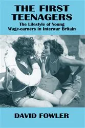 Book cover of The First Teenagers by David Fowler