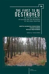 Book cover of The First to be Destroyed by T. Horev