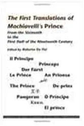 Book cover of The First Translations of Machiavelli’s Prince by Roberto De Pol