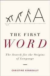 Book cover of The First Word by Christine Kenneally
