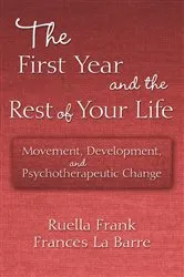 Book cover of The First Year and the Rest of Your Life by Ruella Frank