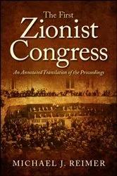 Book cover of The First Zionist Congress by Michael J. Reimer