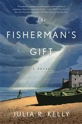Book cover of The Fisherman's Gift by Julia R Kelly