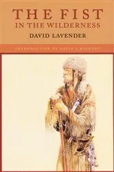 Book cover of The Fist in the Wilderness by David Lavender