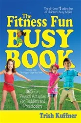 Book cover of The Fitness Fun Busy Book by Trish Kuffner