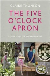 Book cover of The Five O'Clock Apron by Claire Thomson