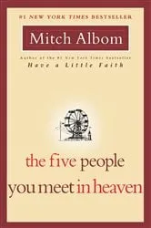 Book cover of The Five People You Meet in Heaven by Mitch Albom