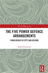 Book cover of The Five Power Defence Arrangements by Ang Cheng Guan