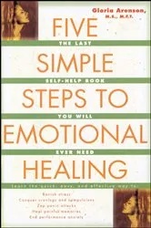Book cover of The Five Simple Steps to Emotional Healing by Gloria Arenson